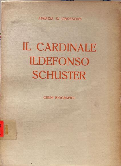 Il Cardinale Ildefonso Schuster - copertina