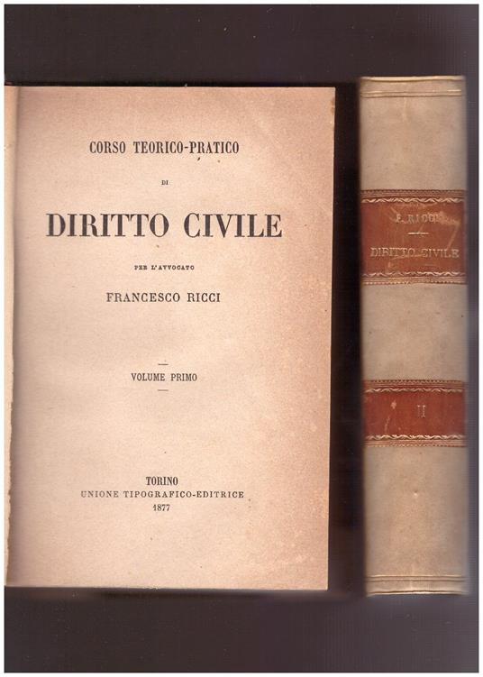Corso teorico-pratico di Diritto Civile Vol. I-II-III-IV-V-VI-VII-VIII-IX-X - Francesco Ricci - copertina