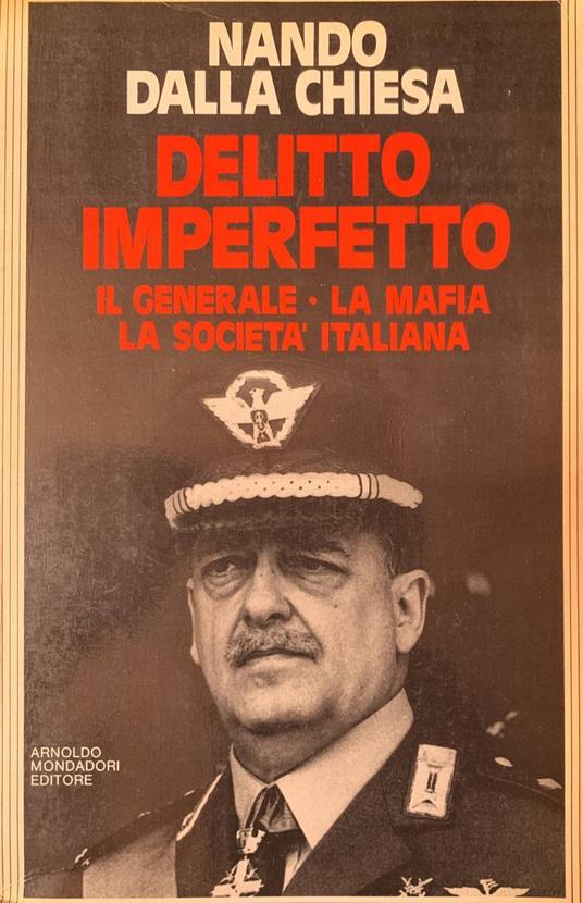 Delitto imperfetto. Il generale - la mafia - la società italiana - Nando Dalla Chiesa - copertina
