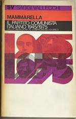 Il partito comunista italiano 1945/1975 dalla Liberazione al compromesso storico