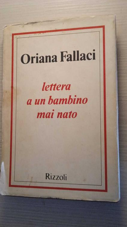 Lettera a un bambino mai nato - Oriana Fallaci - copertina