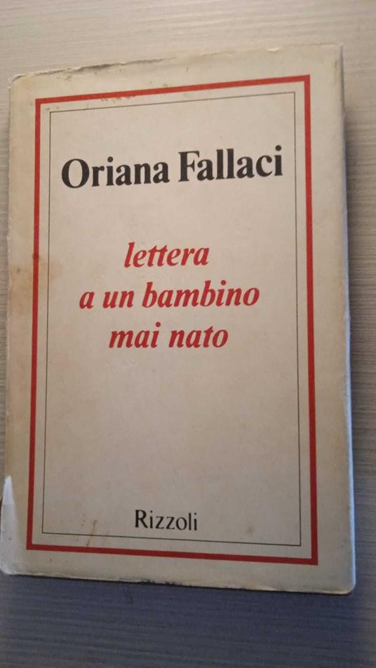 Lettera a un bambino mai nato - Oriana Fallaci - copertina