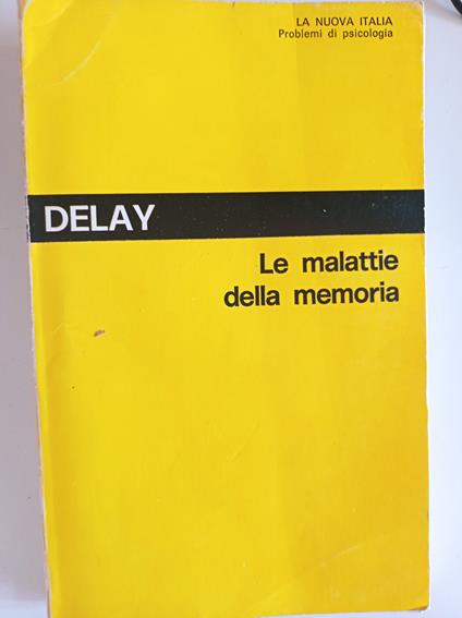 Le malattie della memoria - Jean Delay - copertina