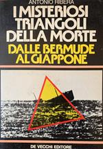 I misteriosi triangoli della morte dalle Bermuda al Giappone