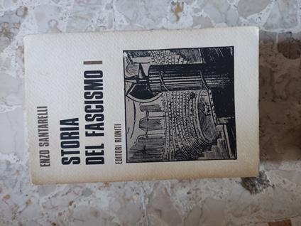 Storia del fascismo 1 - Enzo Santarelli - copertina