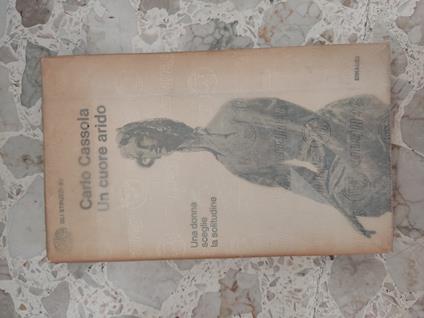 Un cuore arido - Carlo Cassola - copertina