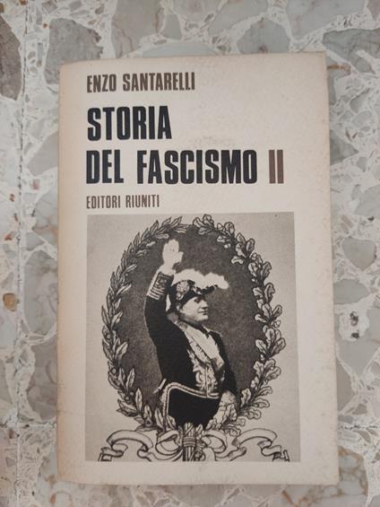 Storia del fascismo II - Enzo Santarelli - copertina