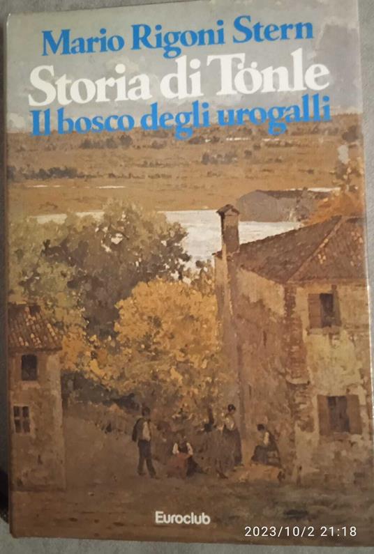 Storia di Tonle, il bosco degli urogalli - Mario Rigoni Stern - copertina