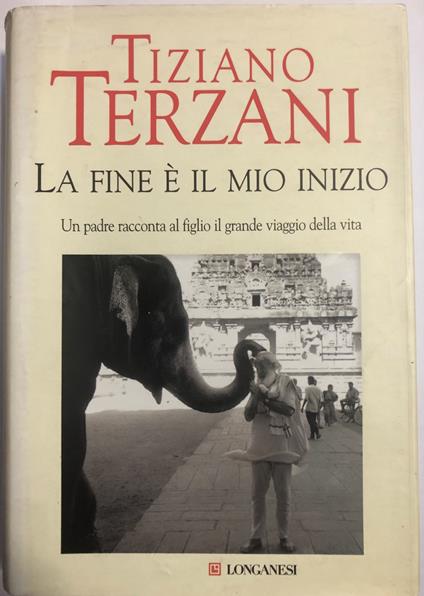 La fine è il mio inizio - Tiziano Terzani - copertina