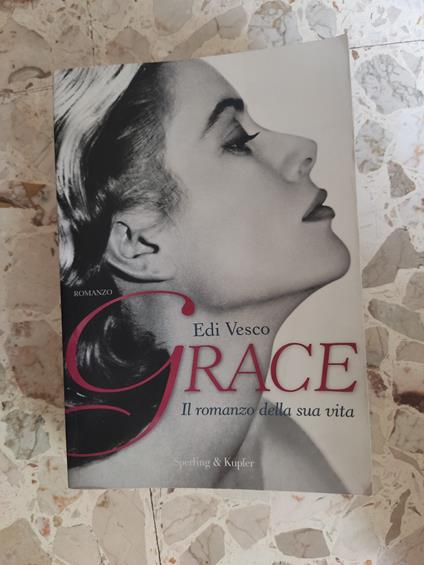 Grace: il romanzo della sua vita - Edi Vesco - copertina