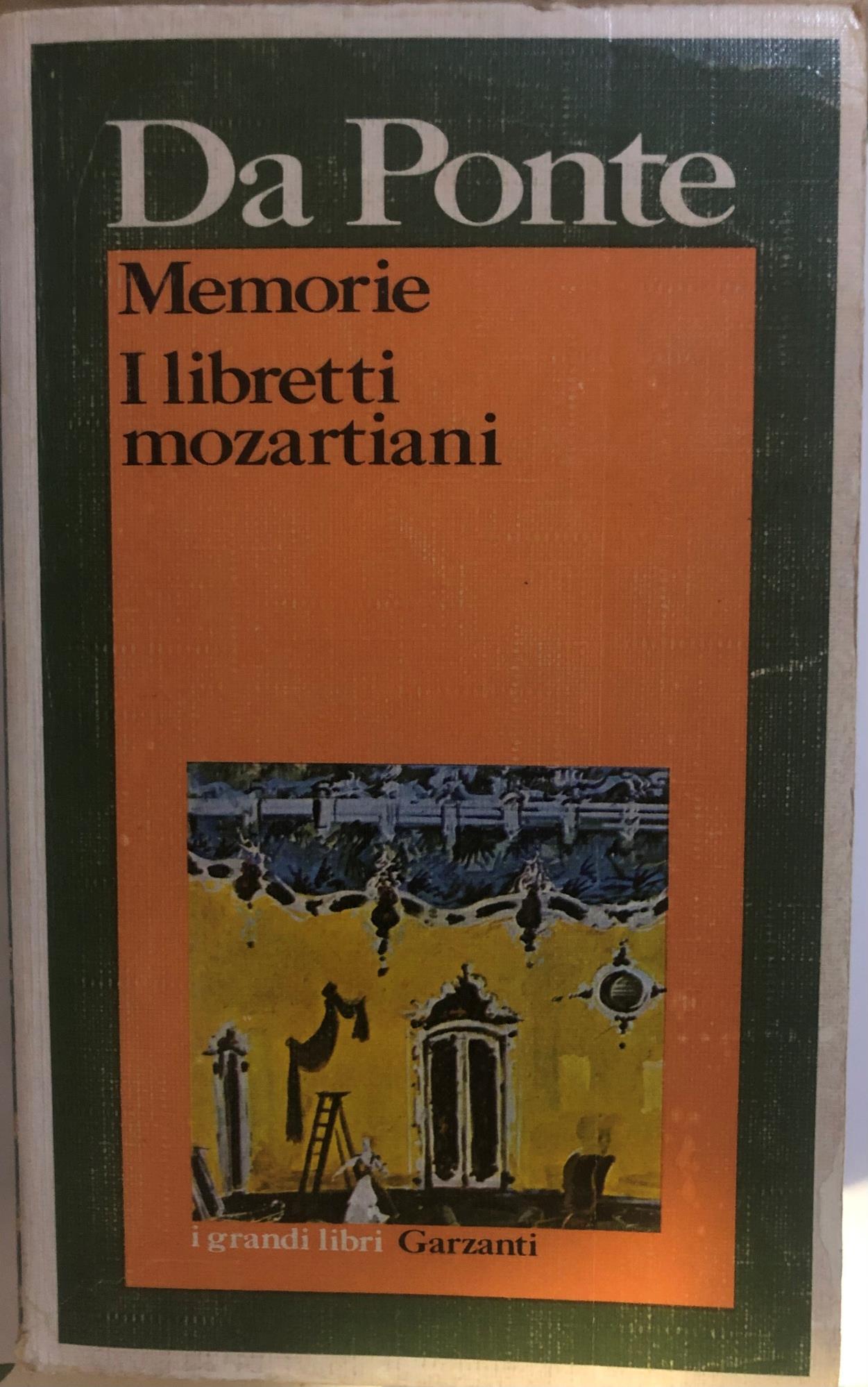 Memorie. I libretti mozartiani
