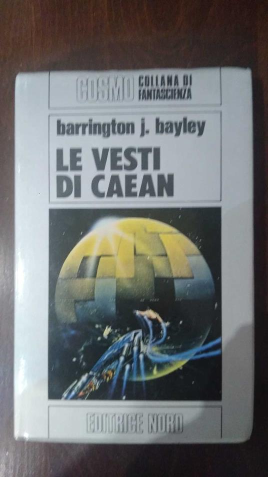 Le vesti di Caean - Barrington J. Bayley - copertina