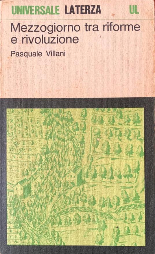 Mezzogiorno tra riforme e rivoluzione - Pasquale Villani - copertina