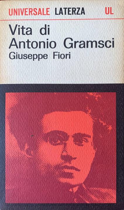 Vita di Antonio Gramsci - Giuseppe Fiori - copertina