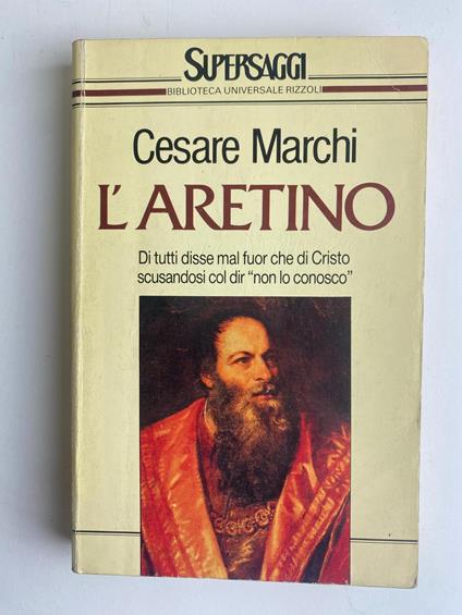 L' Aretino - Cesare Marchi,Cesare Marchi - copertina