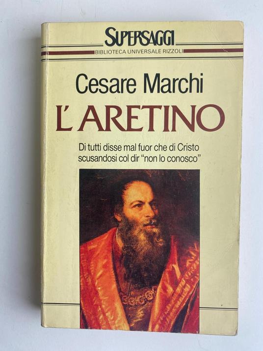 L' Aretino - Cesare Marchi,Cesare Marchi - copertina