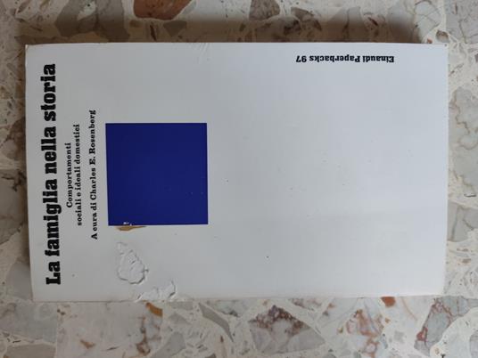 La famiglia nella storia - Charles E. Rosenberg - copertina