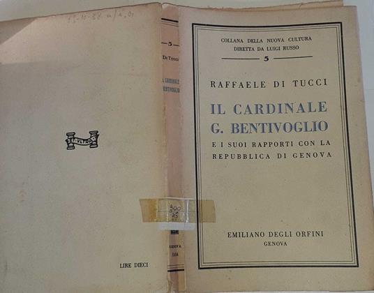 Genova e il Bentivoglio - Raffaele Di Tucci - copertina