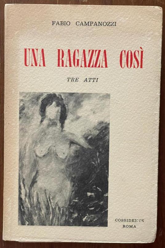 Una ragazza così. Tre atti - copertina