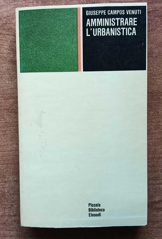 Amministrare L'Urbanistica - Giuseppe Campos Venuti - copertina