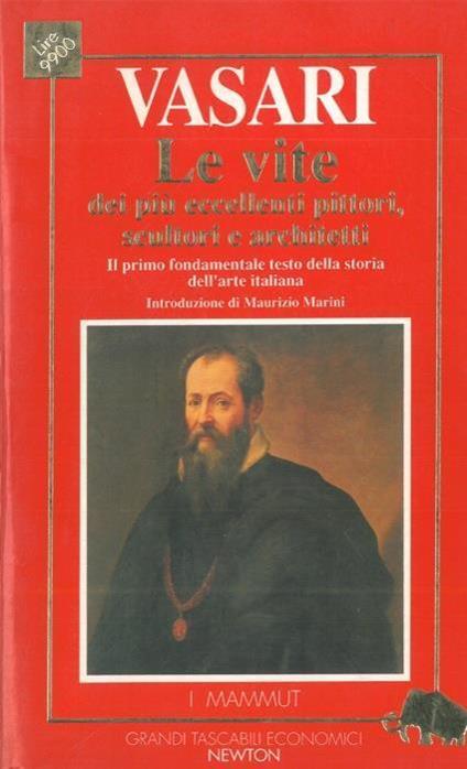 Le vite dei più eccellenti pittori, scultori e architetti - Giorgio Vasari - copertina