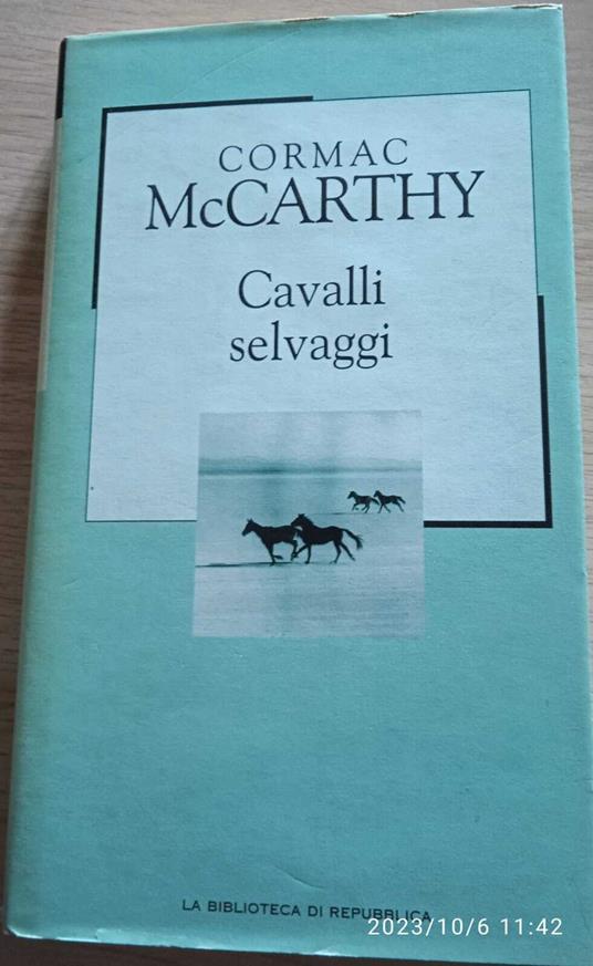 Cavalli selvaggi - Cormac McCarthy - copertina