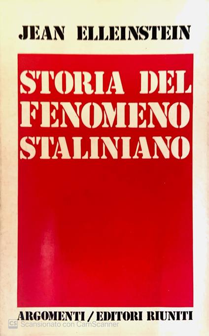 Storia del fenomeno staliniano - Jean Elleinstein - copertina