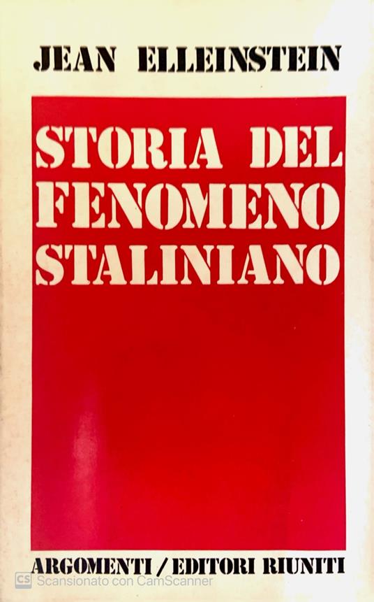 Storia del fenomeno staliniano - Jean Elleinstein - copertina