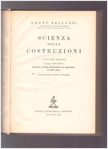 Scienza delle costruzioni Volume terzo Capitoli XXV-XXVI - Odone Belluzzi - copertina
