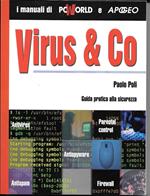 Virus & Co. Guida Pratica Alla Sicurezza