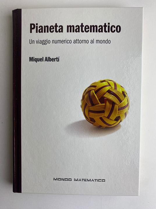 Pianeta matematico. Un viaggio numerico attorno al mondo - copertina