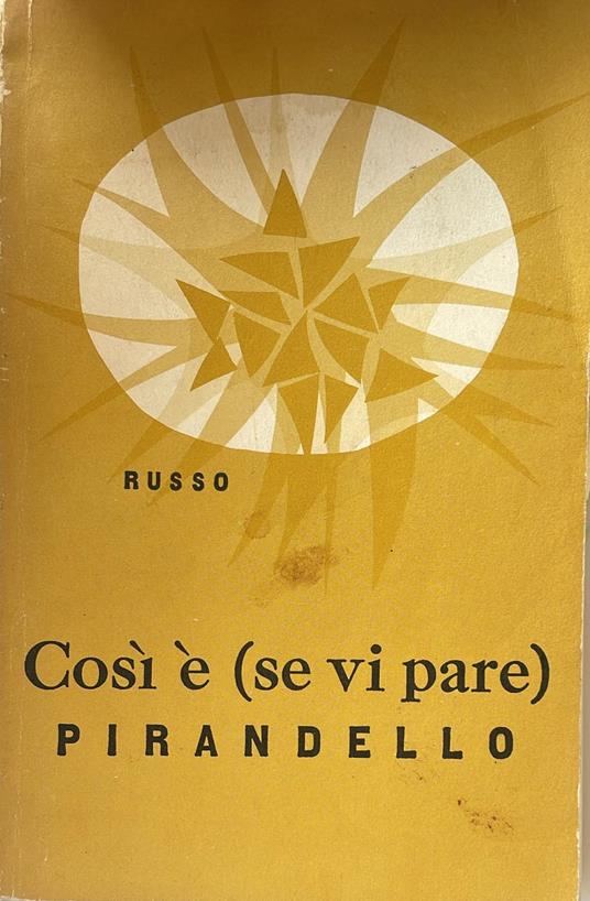Cosi è (se vi pare). Parabola in tre atti - Luigi Pirandello - copertina
