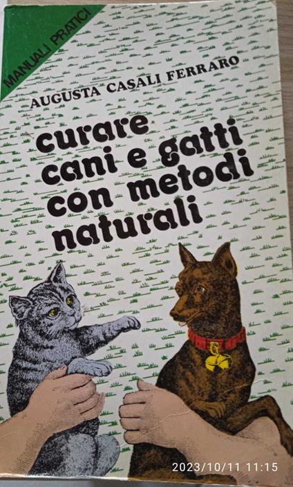 Curare cani e gatti con metodi naturali - Augusta Casali Ferraro - copertina
