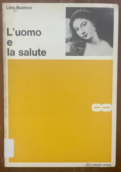 L' uomo e la salute - Lino Businco - copertina