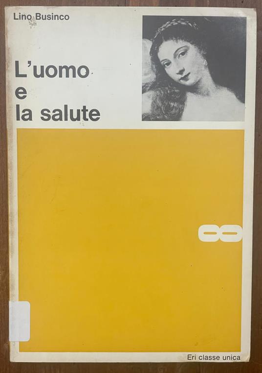 L' uomo e la salute - Lino Businco - copertina