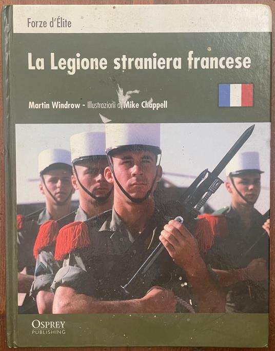 Forze d'Elite - La legione straniera Francese - copertina