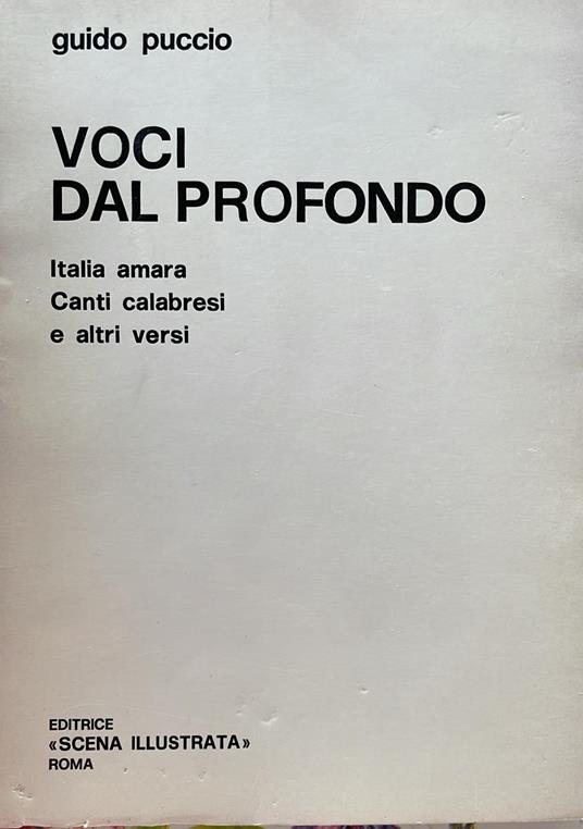 Voci dal profondo. Italia amara Canti calabresi e altri versi - Guido Puccio - copertina