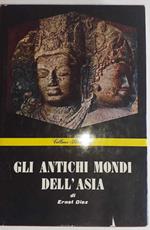 Gli antichi mondi dell'Asia