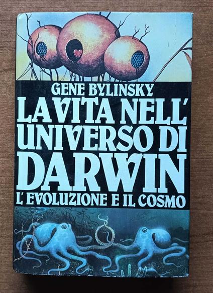 La vita nell'universo di Darwin - Gene Bylinsky - copertina