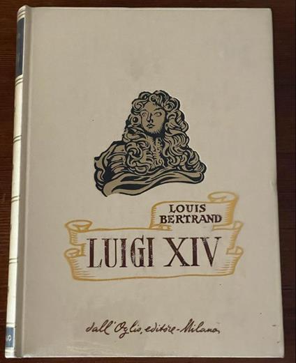 luigi XIV - Louis Bertrand - copertina