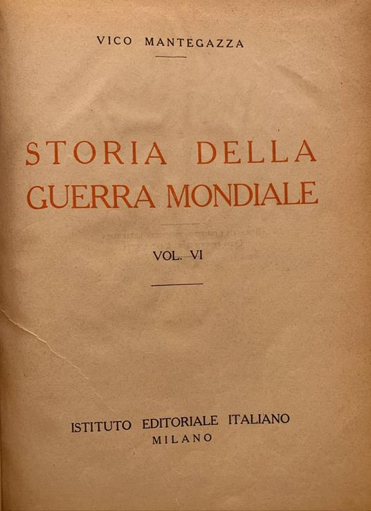 Storia della guerra mondiale. Volume VI - Vico Mantegazza - copertina