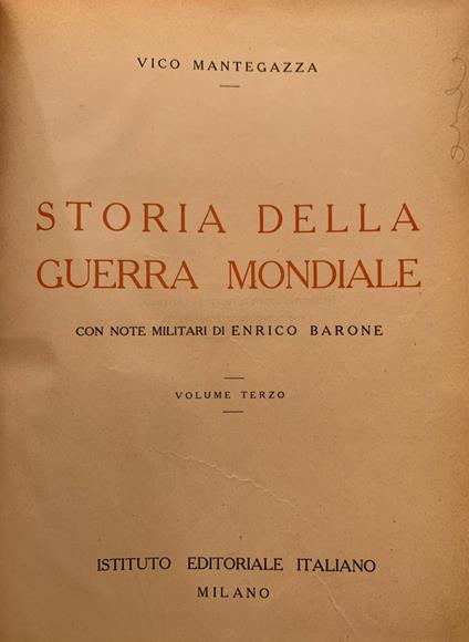 Storia della guerra mondiale. Volume terzo - Vico Mantegazza - copertina