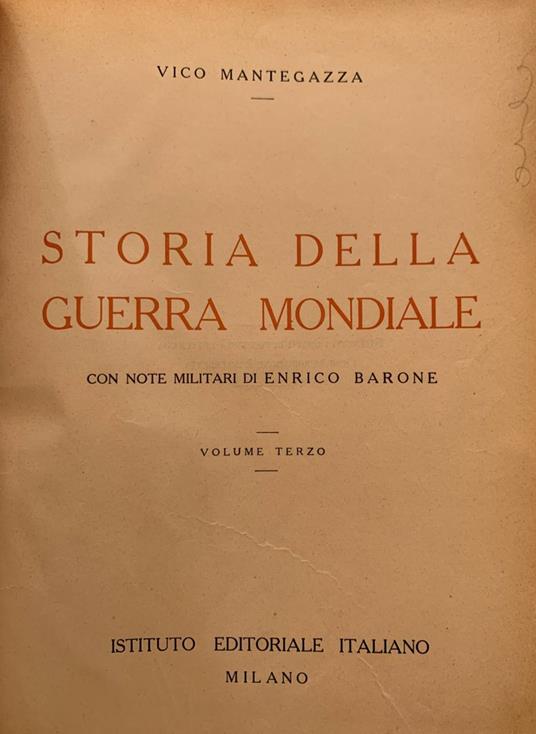 Storia della guerra mondiale. Volume terzo - Vico Mantegazza - copertina