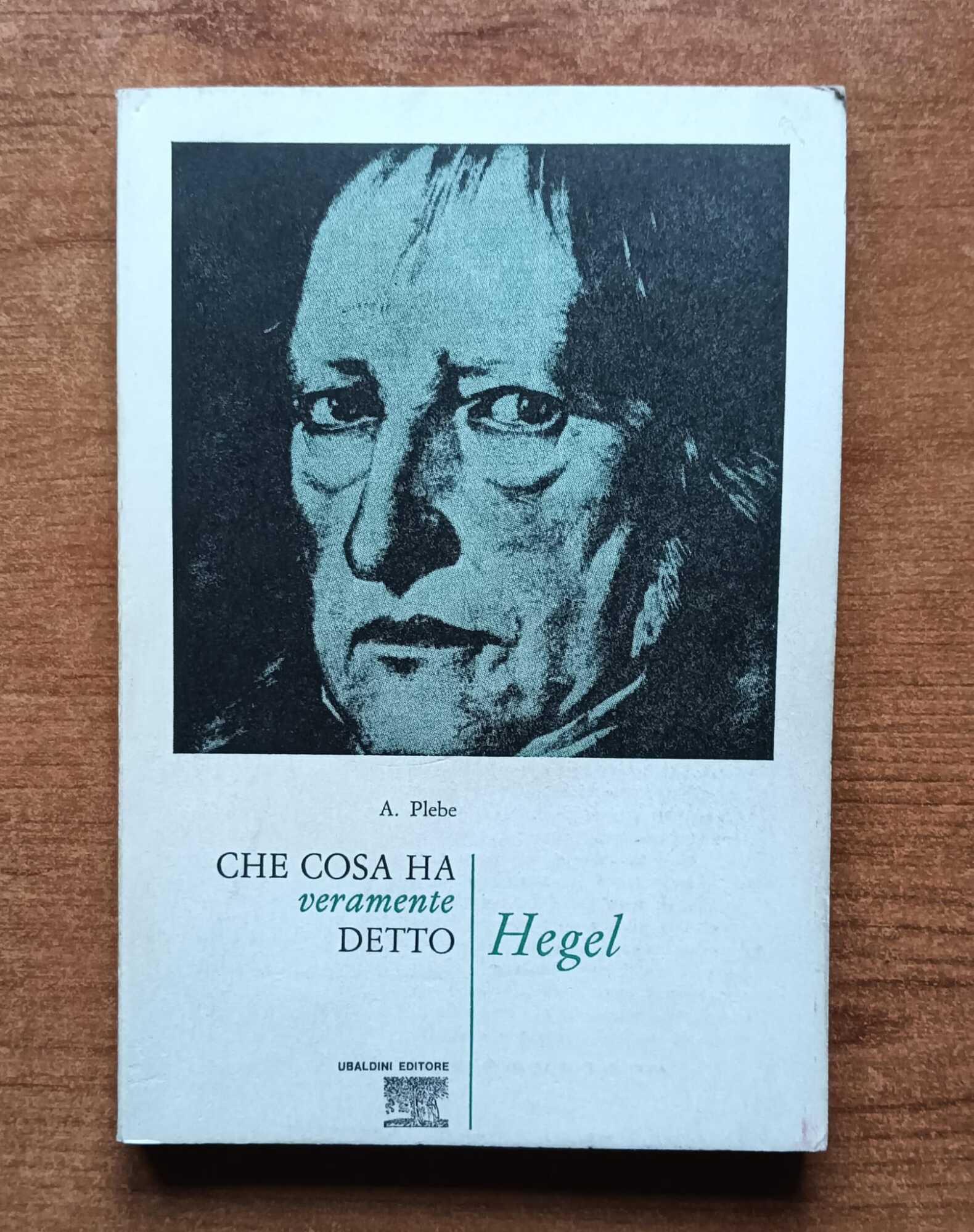 Che cosa ha veramente detto Hegel