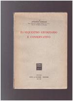 Il Sequestro giudiziario e conservativo