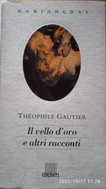 Il vello d'oro e altri racconti