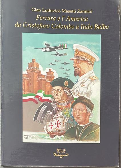 Ferrara e l'America da Cristoforo Colombo a Italo Balbo - copertina