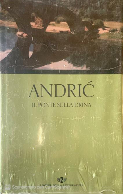 Il ponte sulla Drina - Ivo Andríc - copertina