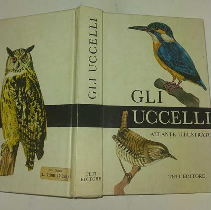 Gli uccelli. Atlante illustrato - copertina