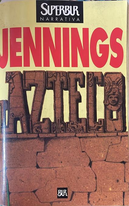 L' azteco - Gary Jennings - copertina